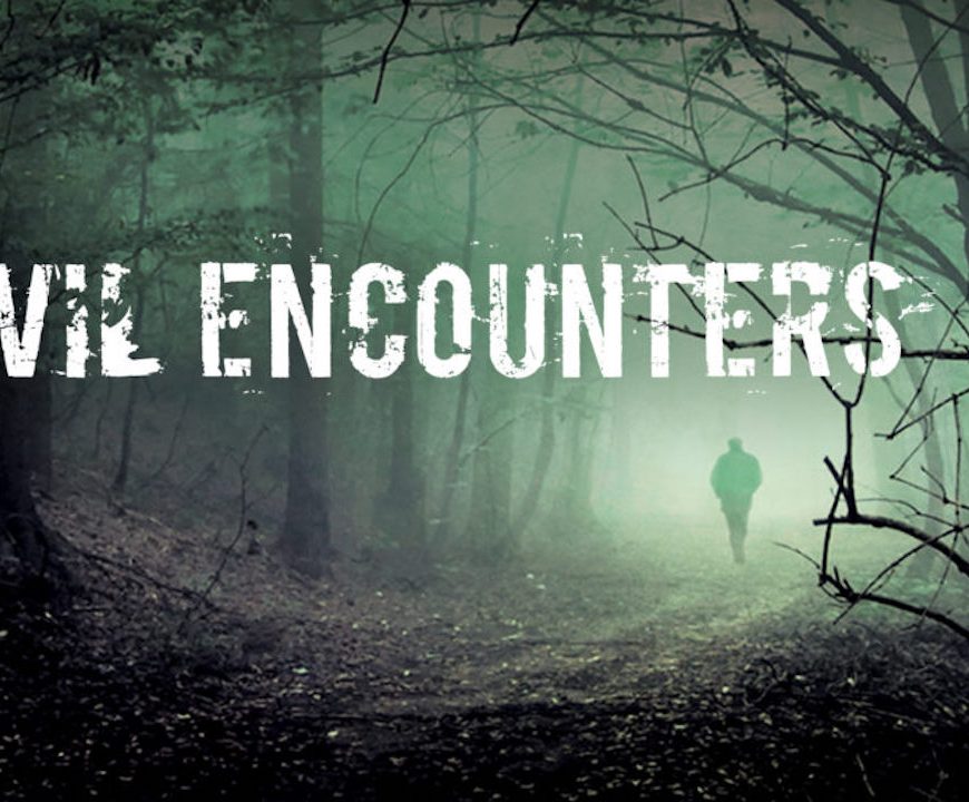 Evil Encounters