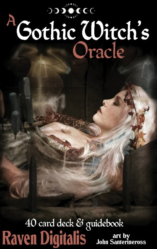 A Gothic Witch's Oracle by Raven Digitalis